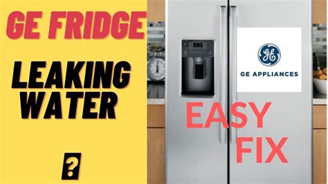 why does my ge refrigerator leak water inside|Why Does My GE Profile Refrigerator Leak Water: Common。